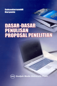 DASAR-DASAR PENULISAN PROPOSAL PENELITIAN