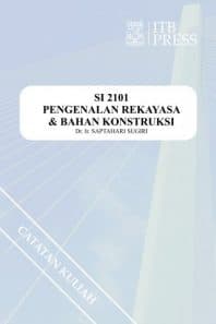 Pengenalan Rekayasa dan Bahan Konstruksi (Saptahari Sugiri)