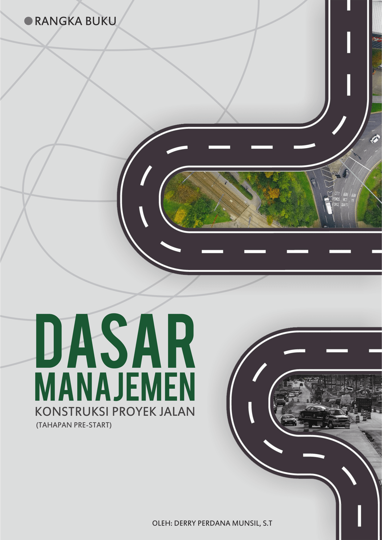 Dasar Manajemen Konstruksi Proyek Jalan (Tahapan Pre Start)