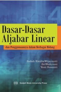 Dasar-Dasar Aljabar Linear dan Penggunaannya dalam Berbagai Bidang
