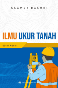 Ilmu Ukur Tanah (Edisi Revisi)