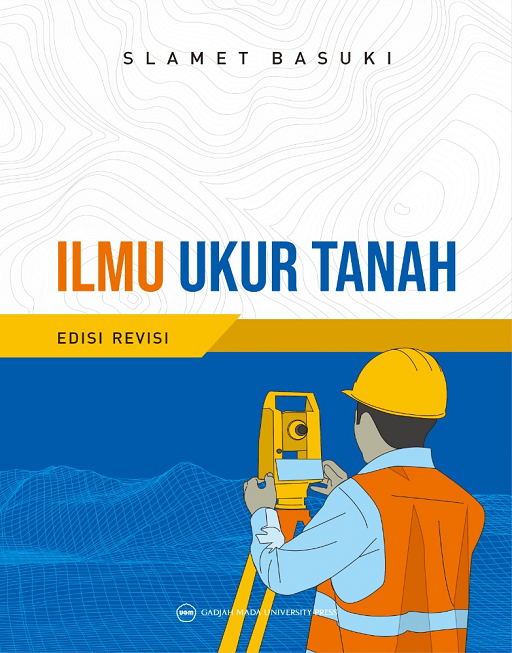 Ilmu Ukur Tanah (Edisi Revisi)