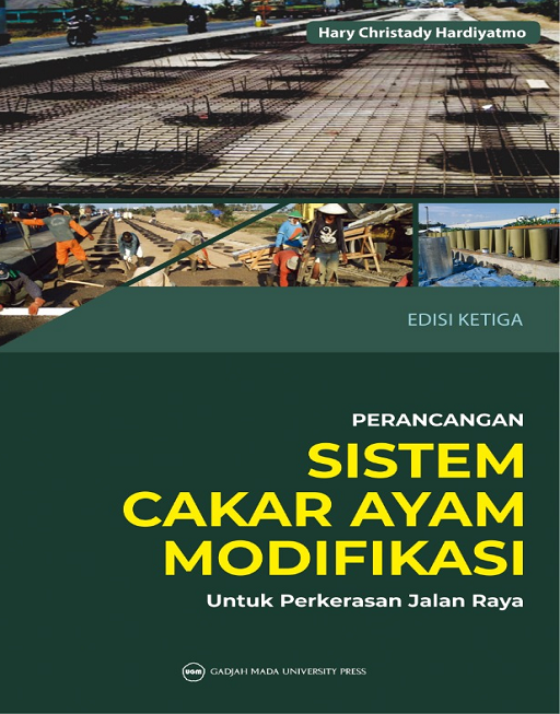 Perancangan Sistem Cakar Ayam Modifikasi Untuk Perkerasan Jalan Raya Edisi Ketiga