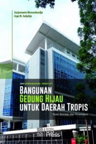 Bangunan Gedung Hijau untuk Daerah Tropis