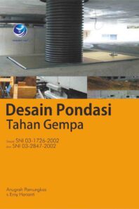 Desain Pondasi Tahan Gempa, Sesuai SNI 03-1726-2002 Dan SNI 03-2847-2002