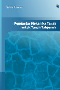PENGANTAR MEKANIKA TANAH UNTUK TANAH TAK JENUH
