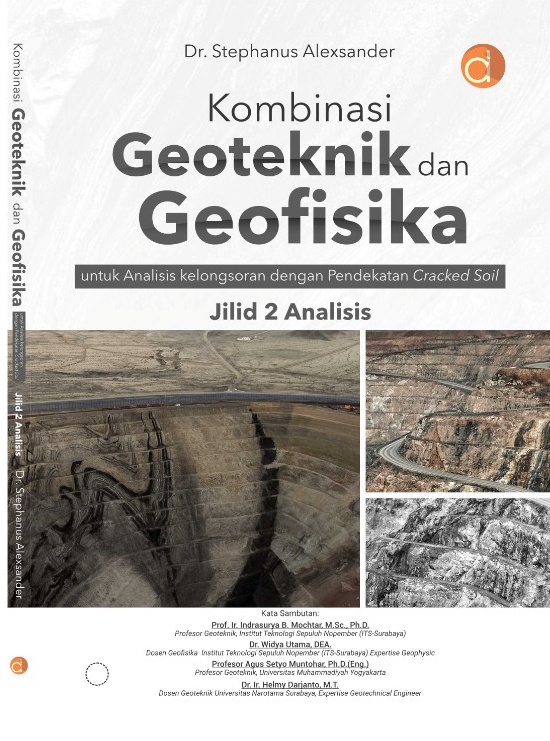 Kombinasi Geoteknik dan Geofisika Untuk Analisis Kelongsoran Dengan Pendekatan Cracked Soil (Jilid 2 Analisis)