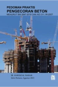 Pedoman Praktis Pengecoran Beton Menurut SNI 2847:2019 dan ACI 311.1R:2007