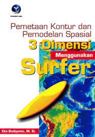 Pemetaan Kontur dan Pemodelan Spasial 3 Dimensi Menggunakan Surfer